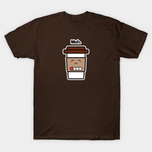 Meh. | Coffee Cup | Charging | Low Battery | Cute Kawaii | Dark Brown T-Shirt
